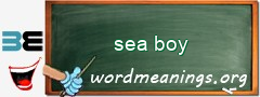 WordMeaning blackboard for sea boy
